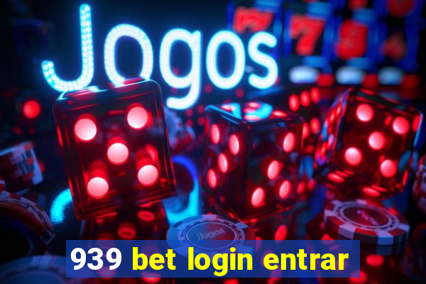 939 bet login entrar